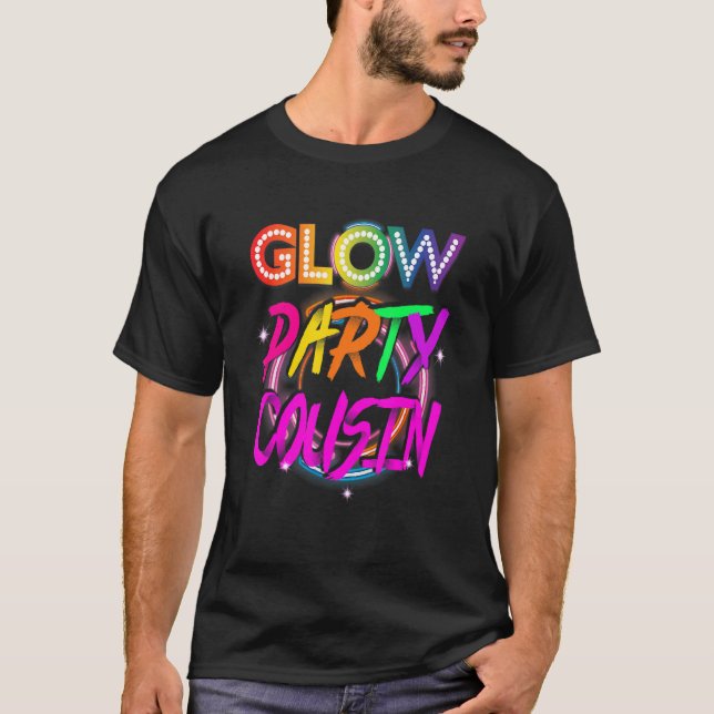 Glow Party Cousin  Paint Splatter Effect Glow Part T-Shirt (Vorderseite)