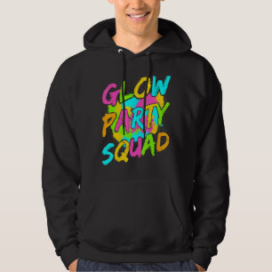 Glow Party Squad Let's Glow Crazy 80er Retro Costu Hoodie