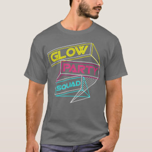 Glow Party Squad Süße Braut Party 80er 90er Team T T-Shirt
