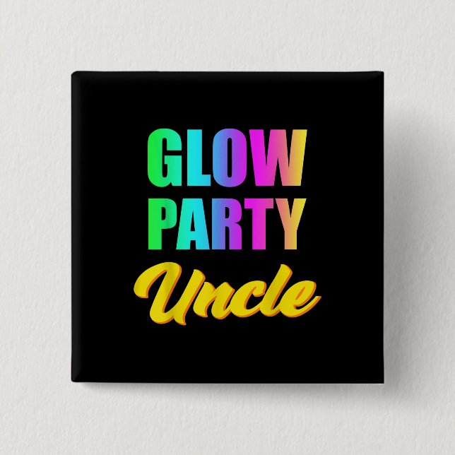 Glow Party Uncle 80s Birthday Party Group Button (Vorderseite)