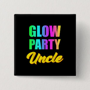 Glow Party Uncle 80s Birthday Party Group Button