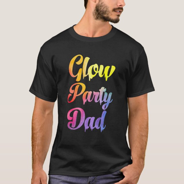 Glow Party Vater Paint Text Farbige Party Familie  T-Shirt (Vorderseite)