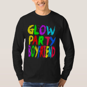 Glow Party Vater Tag Glow Party Glow Party Boyfr T-Shirt