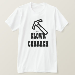 Glöwr Corrach Zwergminer in Walisisch T-Shirt