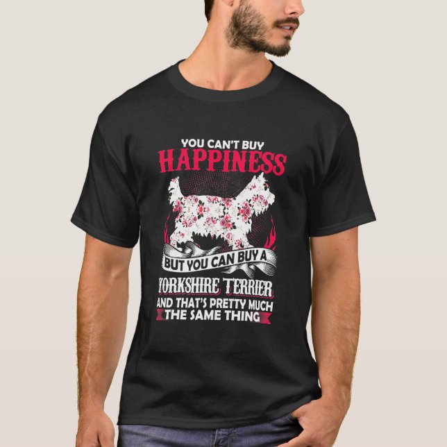 Glück aber man kann einen Yorkshire Terrier kaufen T-Shirt (Vorderseite)