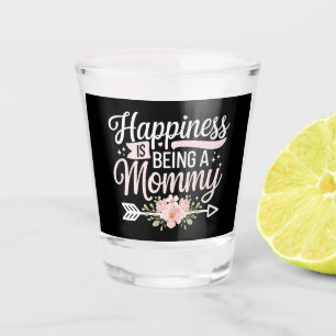 Glück bedeutet, eine Mami zu sein, Floral Mutterta Schnapsglas