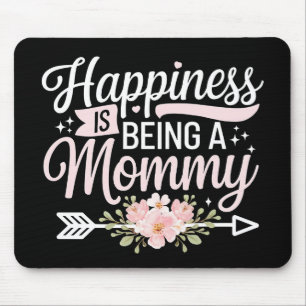 Glück bedeutet, eine Mami zu sein Florale Mutterta Mousepad