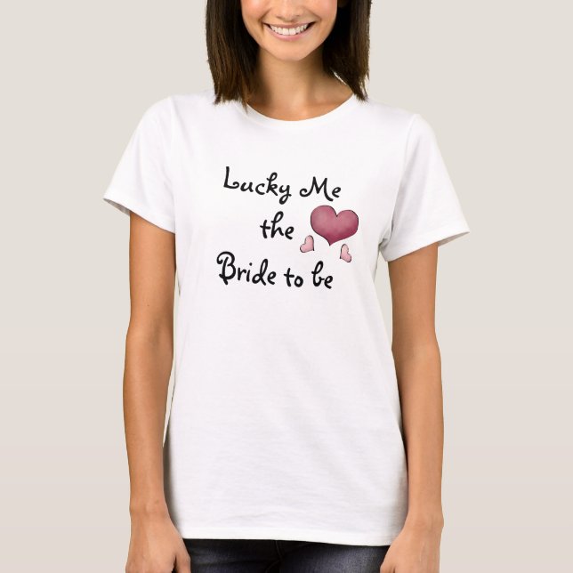 Glück, dass ich die Braut T - Shirt werde (Vorderseite)