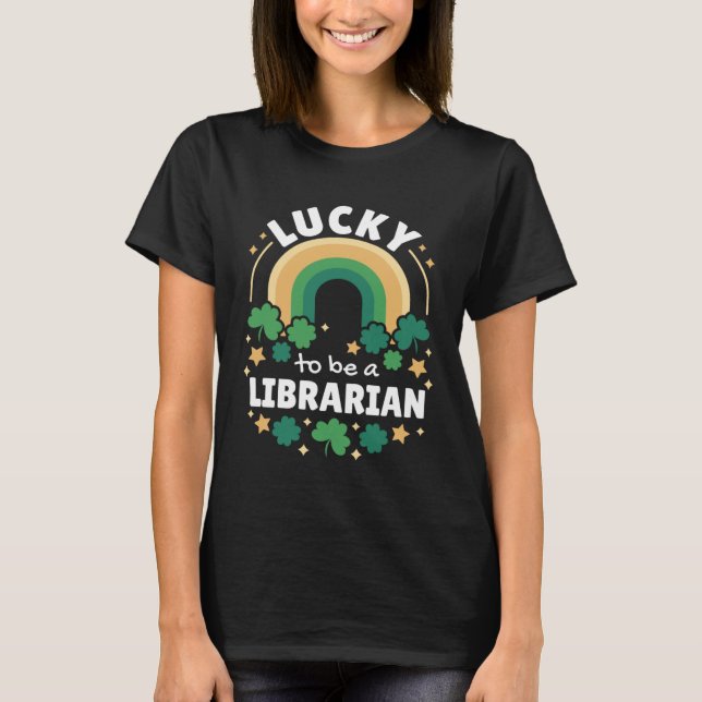Glück, ein Librarian Rainbow St Patrick s Day L T-Shirt (Vorderseite)