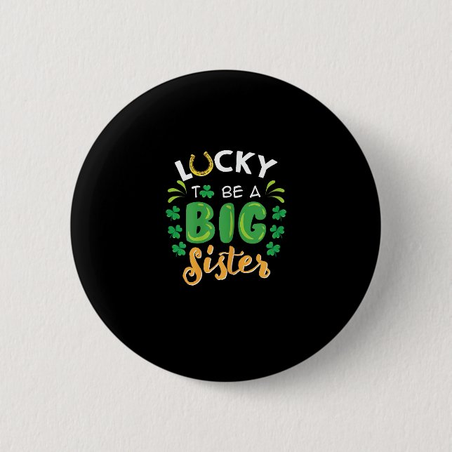 Glück, eine große Schwester St Patricks Day Schwan Button (Vorderseite)