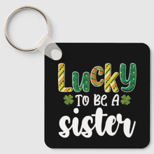 Glück, eine Schwester zu sein, Familie St. Patrick Schlüsselanhänger