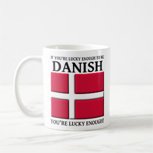 Glück genug, um dänische Tasse zu sein