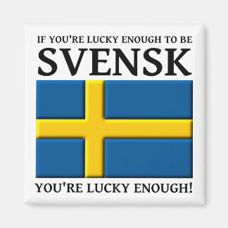 Glück genug, um Svensk Schwedischer Magnet zu sein