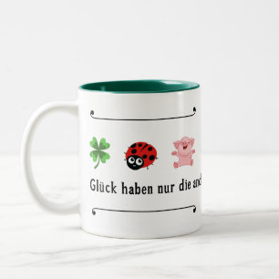 Glück haben nur die anderen zweifarbige tasse