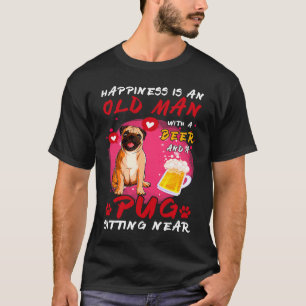 Glück ist alter Mann mit Bier und Mops in der Nähe T-Shirt