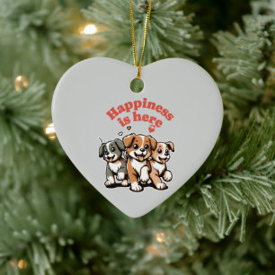 Glück ist da Hund Lover Niedliche Welpe Keramik Ornament