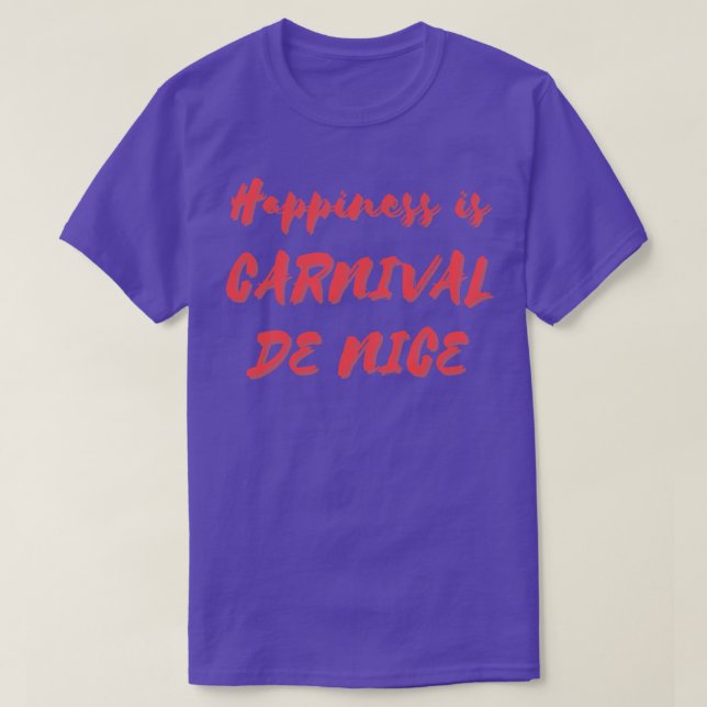 Glück ist das Nival De Nice T-Shirt (Design vorne)