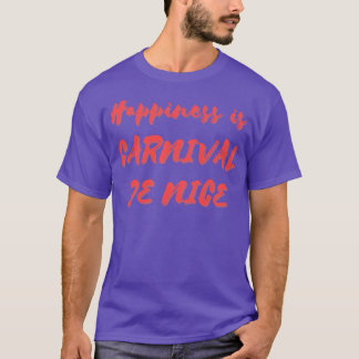Glück ist das Nival De Nice T-Shirt