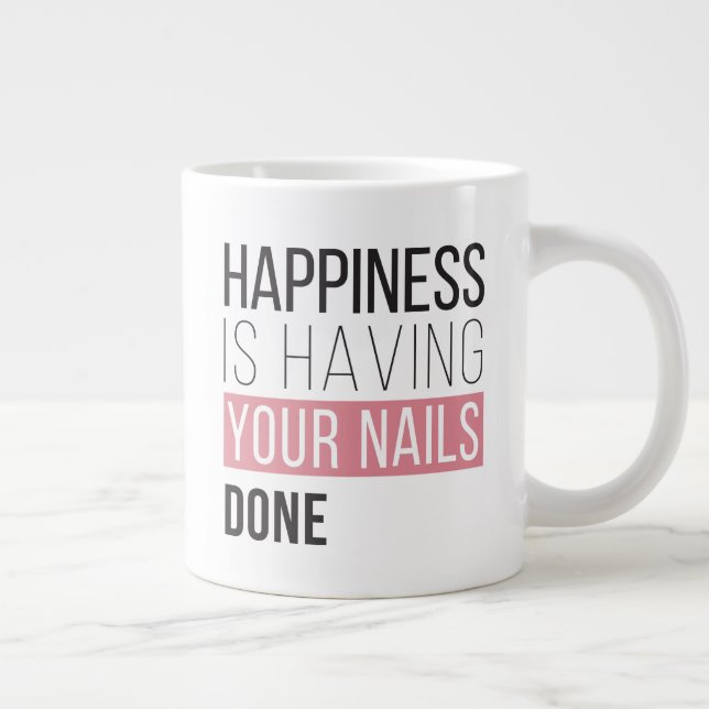Glück ist, dass deine Nails fertig sind Jumbo-Tasse (Rechts)