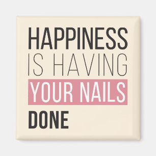 Glück ist, dass deine Nails fertig sind Magnet