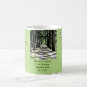 Glück ist der Weg. Buddha Zitat - Kaffeezubereitun Kaffeetasse