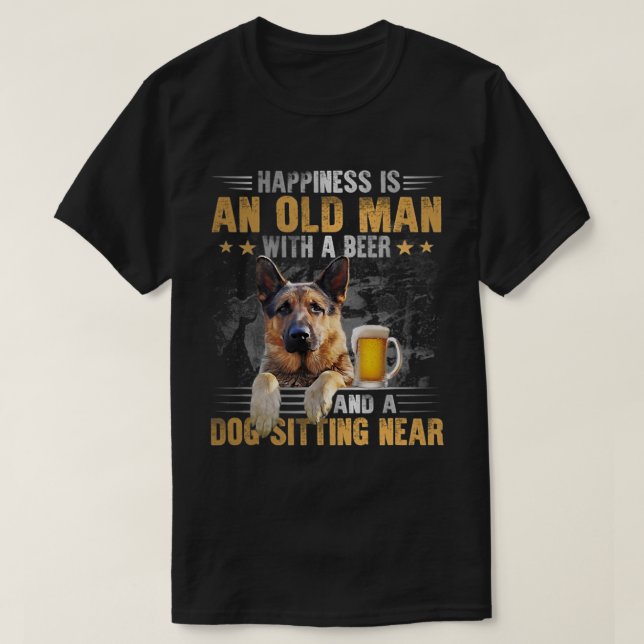 Glück ist ein alter Mann mit einem Bier und einem  T-Shirt (Design vorne)