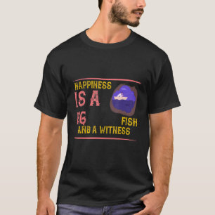 Glück ist ein großer Fisch und Zeuge Spaß Sarcasti T-Shirt
