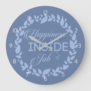 Glück ist ein innerer Job Blue Kranz Große Wanduhr