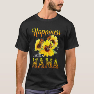 Glück ist ein Mama Butterfly Sonnenblumen T-Shirt