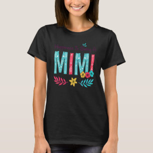 Glück ist ein Mimi Frauen Blumendekor Grand T-Shirt