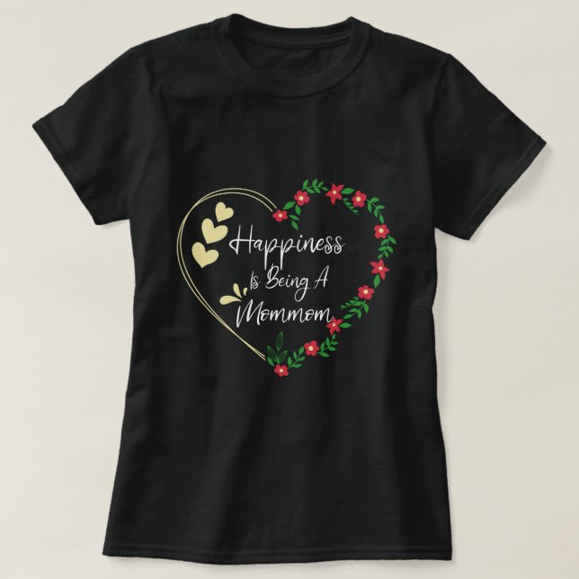 Glück ist ein Mommom Funny New Oma Niedlich T-Shirt (Design vorne)