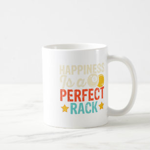 Glück ist ein perfektes Rack 3 - Kopie Kaffeetasse