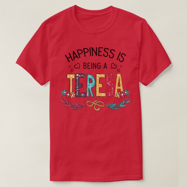 Glück ist ein Teresa Wildblumen Valentine T-Shirt (Design vorne)