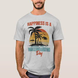 Glück ist ein Wakeboarder T-Shirt