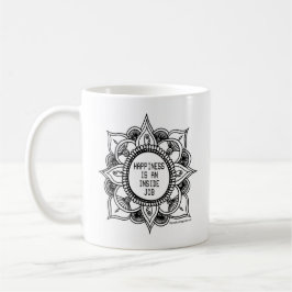 Glück ist eine innerer Jobmandala-Tasse Kaffeetasse