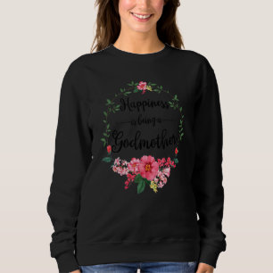 Glück ist eine Patentante Frauen Blumen Dekor Sweatshirt
