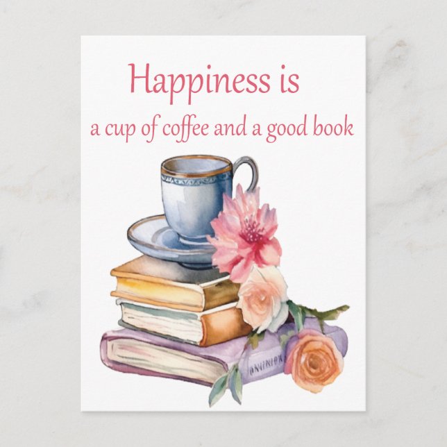 Glück ist eine Tasse Kaffee und ein gutes Buch Postkarte (Vorderseite)