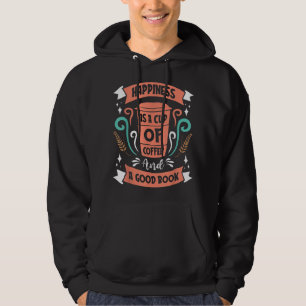 Glück ist eine Tasse Kaffee und ein gutes Buch T-S Hoodie