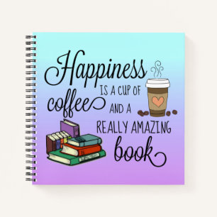 Glück ist eine Tasse Kaffee und ein Phantastisches Notizbuch