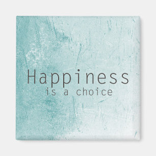 Glück ist eine Wahl Magnet