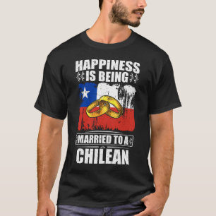 Glück ist einem Chilenen Verheiratet T-Shirt