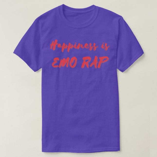Glück ist Emo-Rap T-Shirt (Design vorne)