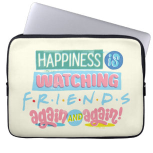 Glück ist FRIENDS™ wieder und wieder zu schauen Laptopschutzhülle