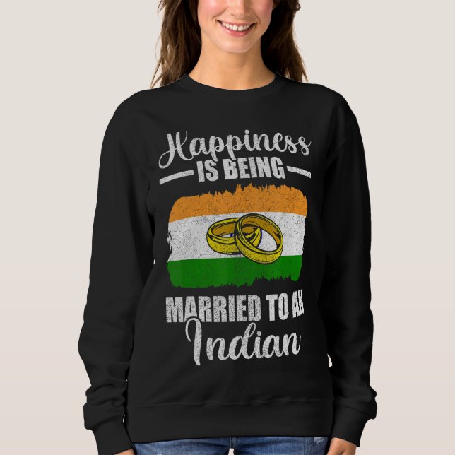 Glück ist für eine indische Hochzeit Verheiratet Sweatshirt (Vorderseite)