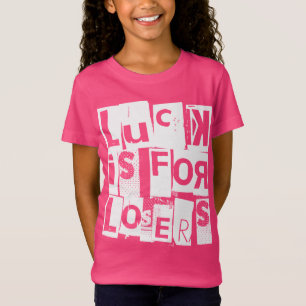 Glück ist für Verlierer Funny Zitat White Typograf T-Shirt