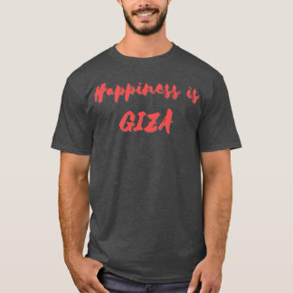 Glück ist Gizeh T-Shirt