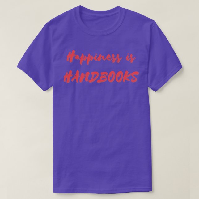 Glück ist Handbücher T-Shirt (Design vorne)