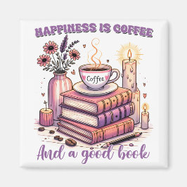 Glück ist Kaffee und ein gutes Buch Magnet