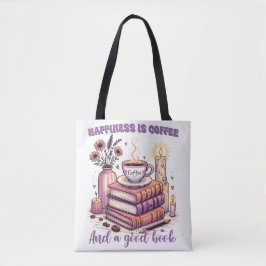 Glück ist Kaffee und ein gutes Buch Tasche