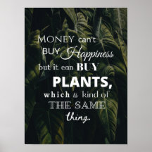 Glück ist Pflanze Poster
